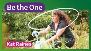 Be The One: Kat Raines, Conservation and Ecology Graduate