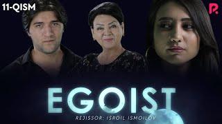 Egoist (milliy serial) | Эгоист (миллий сериал) 11-qism