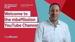 Welcome to the mbaMission YouTube Channel