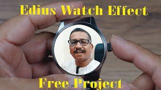 Edius Watch Effect  @khatigmixingwale