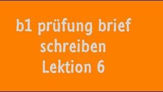 dtz b1 brief schreiben, goethe zertifikat b1,telc b1 schreiben prüfung 2021,brief b1,deutsch lernen