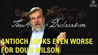 Doug Wilson And Further Embarrassment To The Antioch Declaration