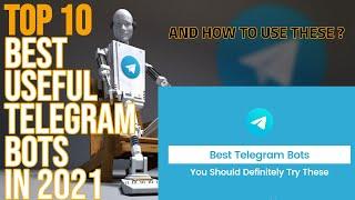 Top 10 Best Useful Telegram Bots in 2021 and How to use them| Telegram