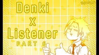 Denki Kaminari x Listener ASMR p6 [My Hero Academia] Spicy Ver