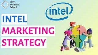 Intel: Intel Marketing Strategy