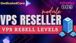 How to Apply VPS Reseller Level Discount DedicatedCore : Tutorial 009