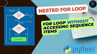 Nested For Loop in Python | Python For Beginners|Nested Loops with example in Python #nestedforloop