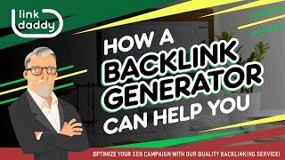 How A Backlink Generator Can Help You