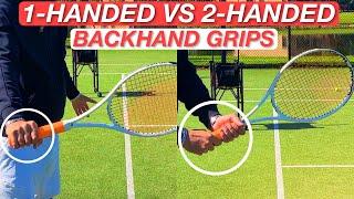 One-Handed vs Two-Handed Backhand GRIP