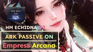 ARK PASSIVE Empress Arcana 4c4 HM Echidna G2 50% Cruel Fighter