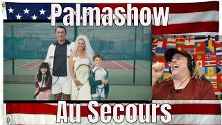 Au Secours - Palmashow - REACTION