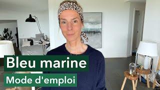 Bleu marine, mode d’emploi