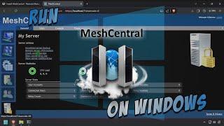 Install MeshCentral - Remote Management Site - on Windows