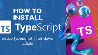 how to install typescript in windows tamil || typescript setup in windows