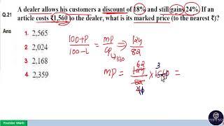 A dealer allows his customers a discount of 18% and still gains 24%. If an article costs ₹1,560 to t