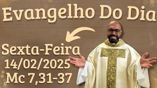 EVANGELHO DO DIA –14/02/2025 - HOMILIA DIÁRIA – LITURGIA DE HOJE - EVANGELHO DE HOJE -PADRE GUSTAVO