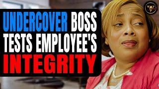 Undercover Boss Tests Employee's Integrity, Watch What Happens Next.