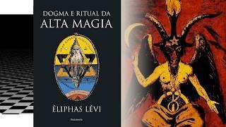 Dogma e Ritual da Alta Magia (Parte 2) - por Eliphas Lévi | Audiobook 