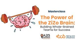 A2B Masterclass | The Power of the ZiZo Brain