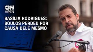 Basília Rodrigues: Boulos perdeu por causa dele mesmo | CNN ELEIÇÕES