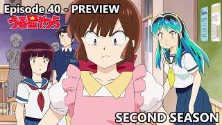 Preview Episode 40 - SECOND SEASON - "Urusei Yatsura 2024" - うる星やつら