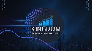 INCC | Kingdom - Ministério com Empresários, Profissionais Liberais  | 19h30| Ao Vivo -24/02/2025