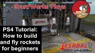 Kerbal Space Program Enhanced Edition PS4 - Tutorial - 01 - How to build rockets