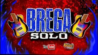  SET BREGA SOLO VOL 2  AS MELHORES DO PARÁ @ovaqueirodjluciano23 #brega