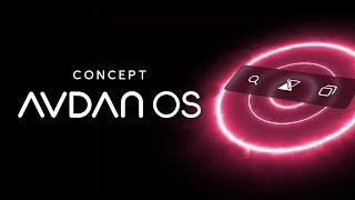 Introducing AvdanOS (Concept)