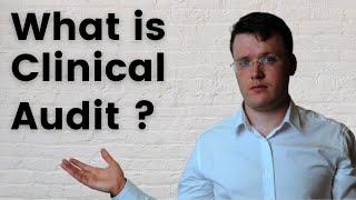 Clinical Audit - What You Need to Know to ACE Your Interview or Exam