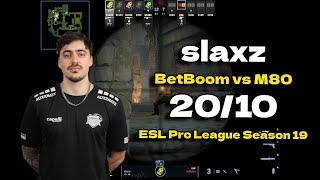 CS2 POV M80 slaxz (20/10) vs BetBoom (Ancient) ESL Pro League Season 19