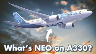 A330neo: What’s an Airbus A330neo?