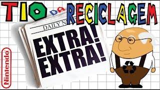 EXTRA EXTRA!!! Tio da Reciclagem em: O SUPER NINTENDO SNES