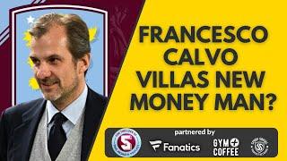 Who is Francesco Calvo Villas new money man