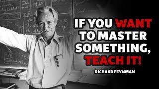 Richard Feynman: If you want to master something, teach it.| Quantum Mechanics, (Motivation Video)