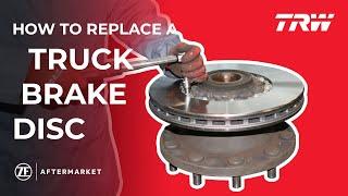 How to replace a truck brake disc