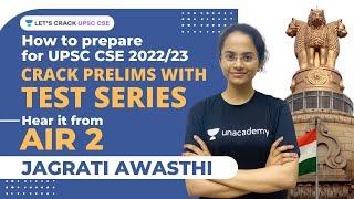 How to Prepare from Test Series for UPSC CSE 2022/23 by UPSC Topper AIR 2 Jagrati Awasthi