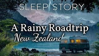 Visiting New Zealand by Campervan: A Rainy Bedtime Story