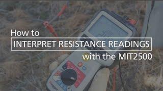 How-to Interpret Resistance Readings with the MIT2500 Megohmmeter