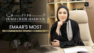 Dubai Creek Harbour - Downtown 2.0 | The Most Recommended Rising Community by Emaar Properties 2024