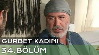 Gurbet Kadını 34. Bölüm