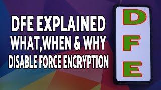 What is DFE | Disable Force Encryption Explained | Android