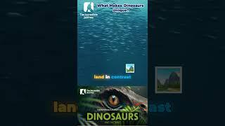 Dive into the World of Dinosaurs: What Makes Them Truly Unique?