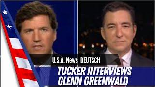 Tucker Carlson interviews Glenn Greenwald.