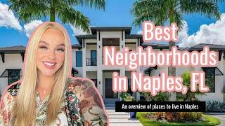 Best Neighborhoods in Naples Florida: An overview of Collier County