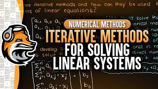 Iterative Methods For Linear Systems | Numerical Methods