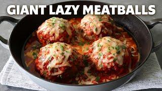 Giant Lazy Meatballs | Food Wishes