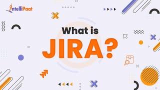 What Is Jira | Jira Explained in 3 minutes | Jira Tool For Beginners | Intellipaat