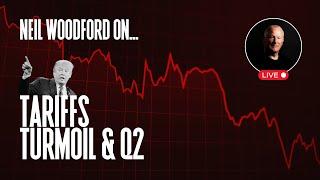 Neil Woodford Live: Tariffs, Turmoil, and Q2