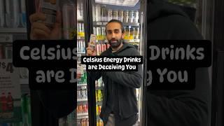 Celsius Energy Drinks are Deceiving You #celsius #energydrink #energydrinks